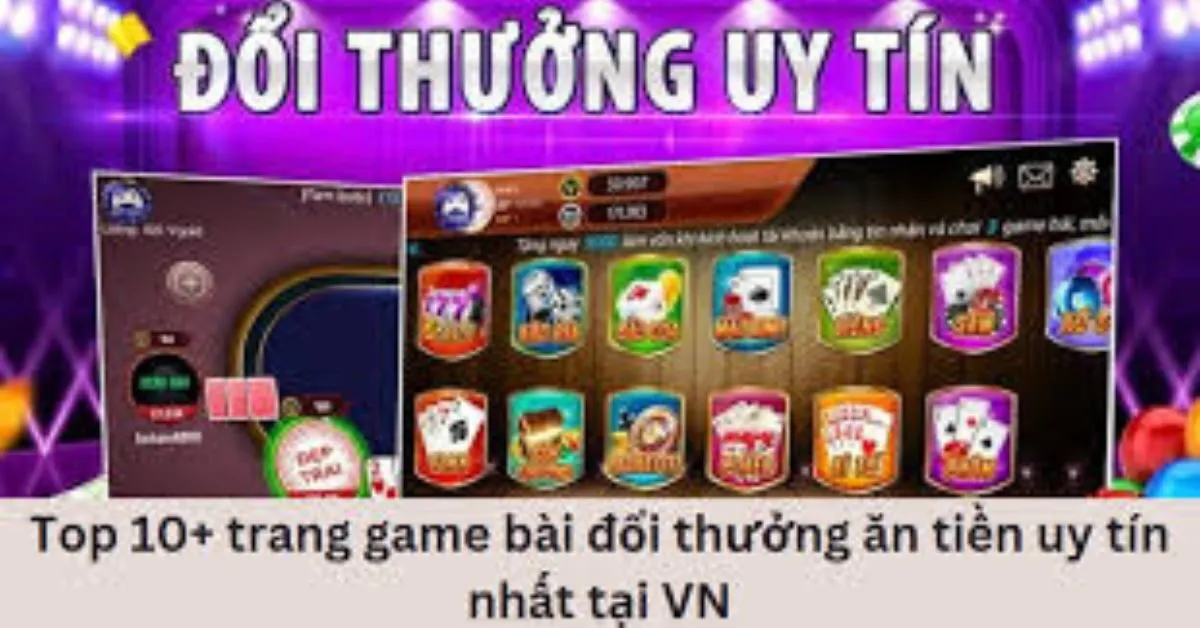 Game Bài Đổi Thưởng Hướng Dẫn Cơ Bản và Các Trò Chơi Nổi Bật
