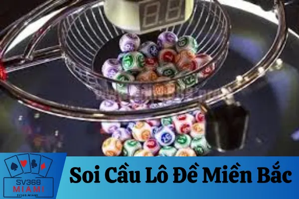 Soi Cầu Lô Đề Miền Bắc