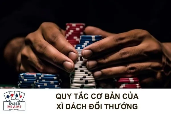 Chơi Xì Dách Đổi Thưởng: Các Chiến Lược và Quy Tắc Cơ Bản